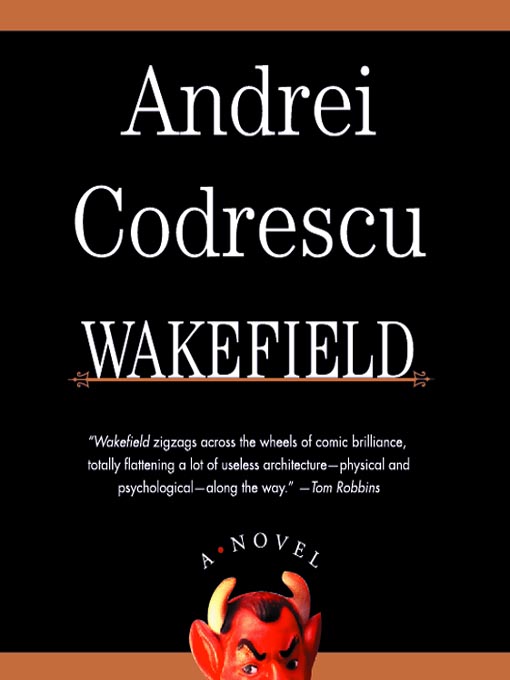 Title details for Wakefield by Andrei Codrescu - Wait list